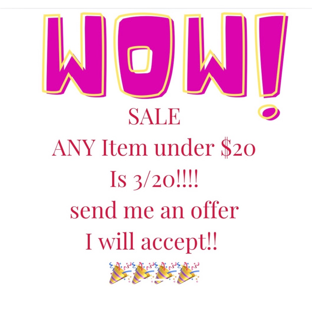 Clearance Sale!! Anything marked under $20 is 3/20🎉🎉🎉